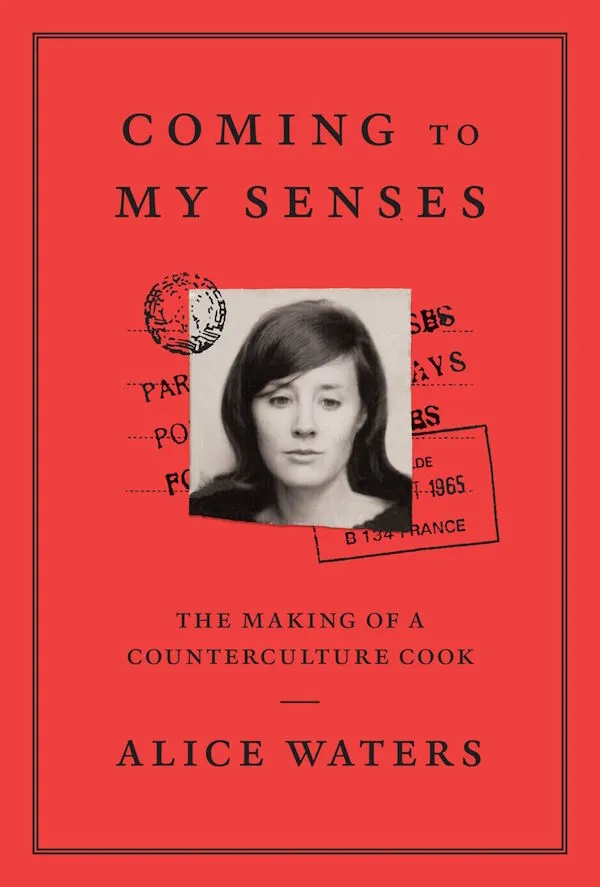 Coming to My Senses: The Making of a Counterculture Cook (Hardcover)